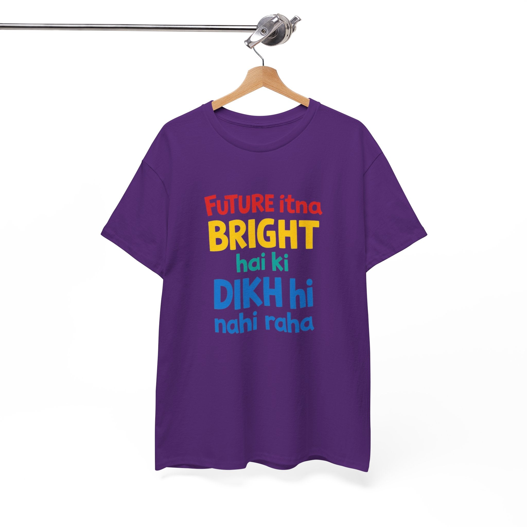 Future Itna Bright Hai Tee