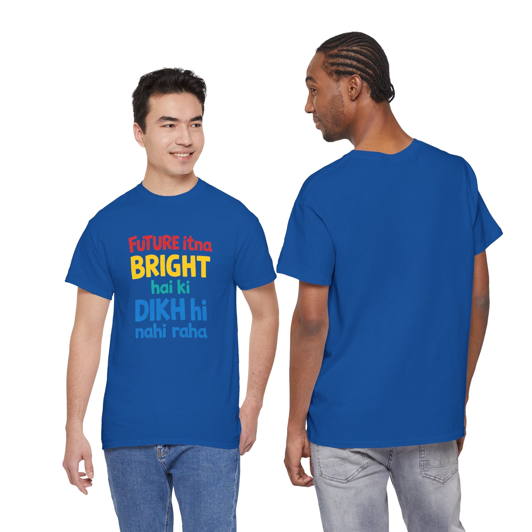 Future Itna Bright Hai Tee
