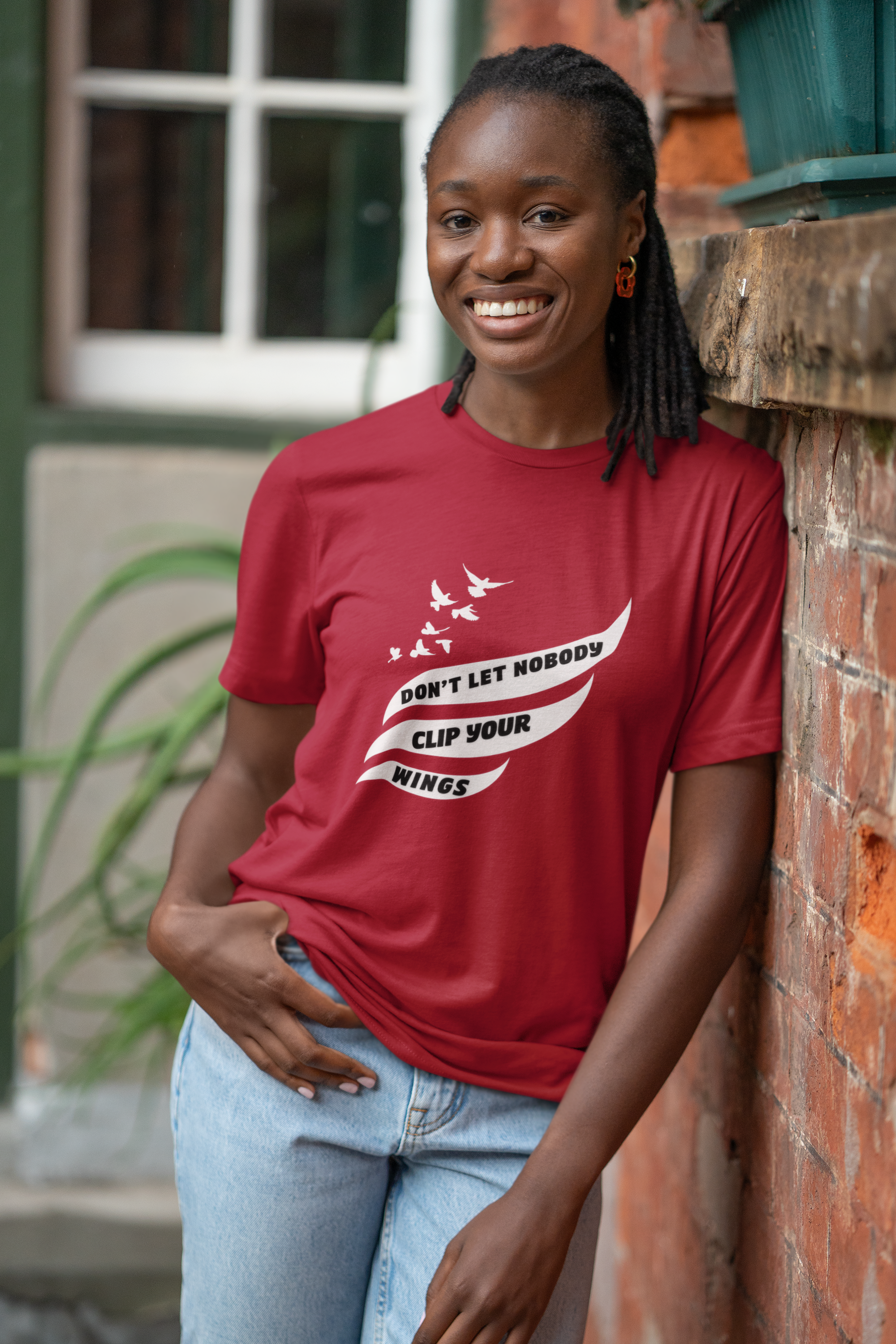 Don't Let Nobody Clip Your Wings T-Shirt