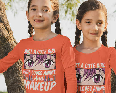 Girl Who Loves Anime  and Makeup Long Sleeve Tee — "Just a Cute "