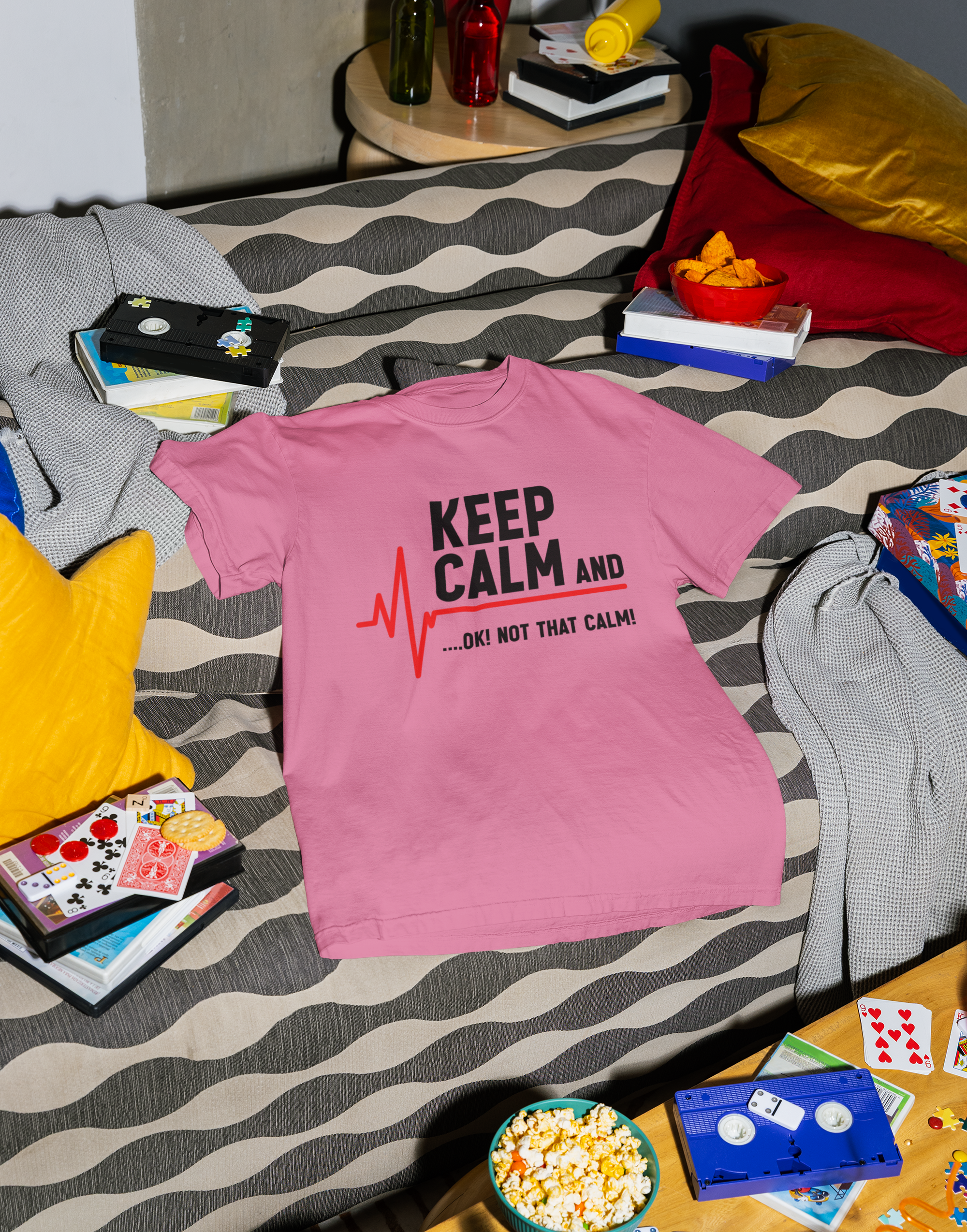 Keep Calm And… OK Not That Calm T-Shirt