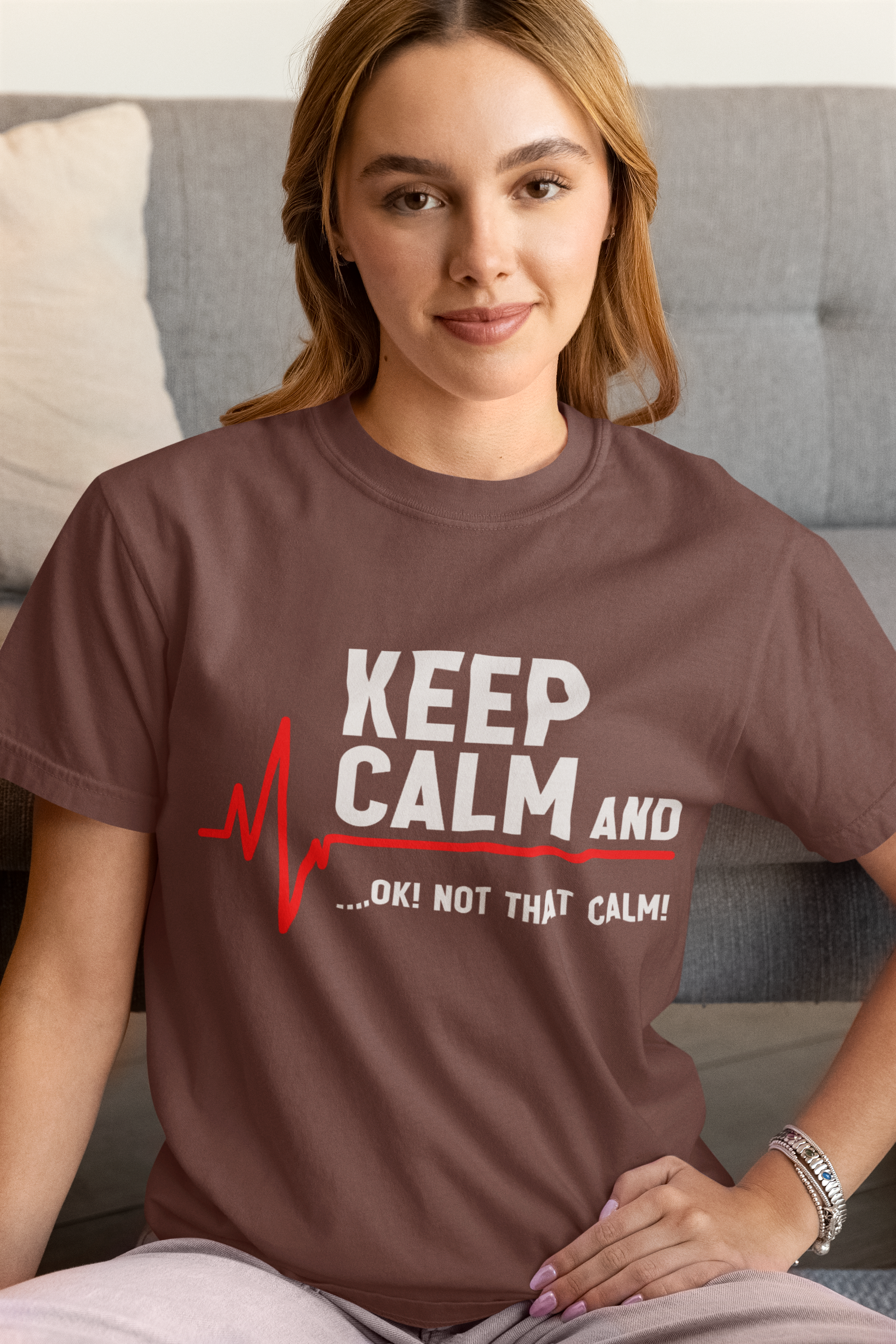 Keep Calm And… OK Not That Calm T-Shirt