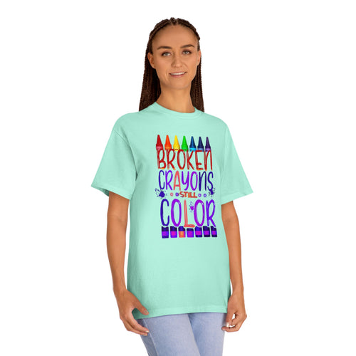 Broken Crayons Still Color T-Shirt