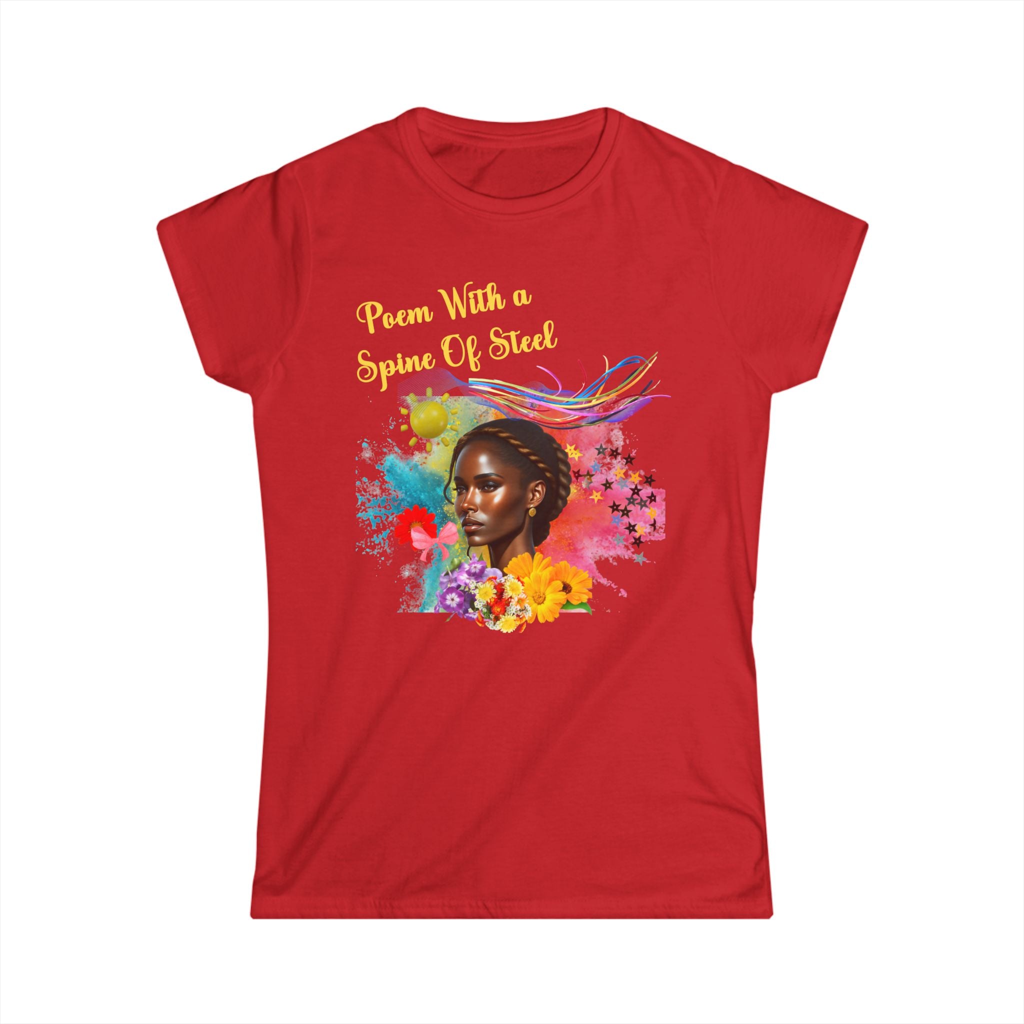 Poem with Spine of Steel Women's Softstyle T-Shirt