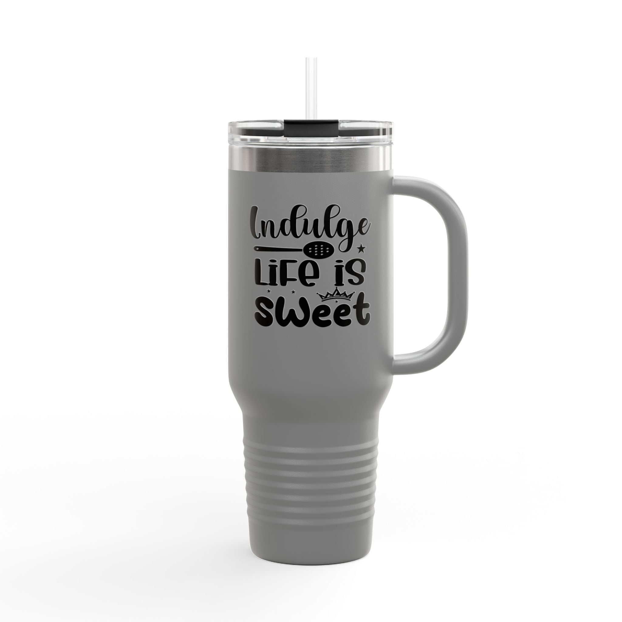 Indulge, Life Is Sweet Insulated Travel Mug